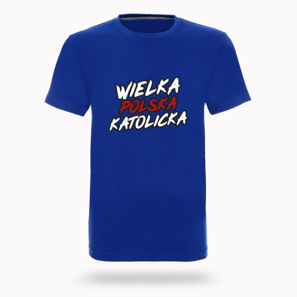 Koszulka “Wielka Polska Katolicka”