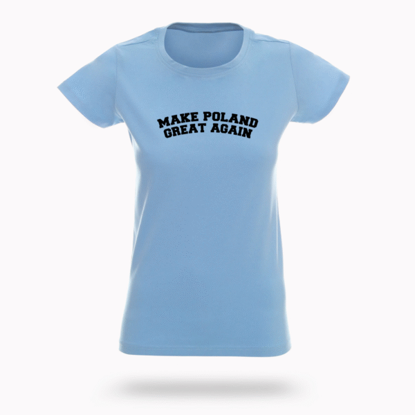 Koszulka „Make Poland Great Again”
